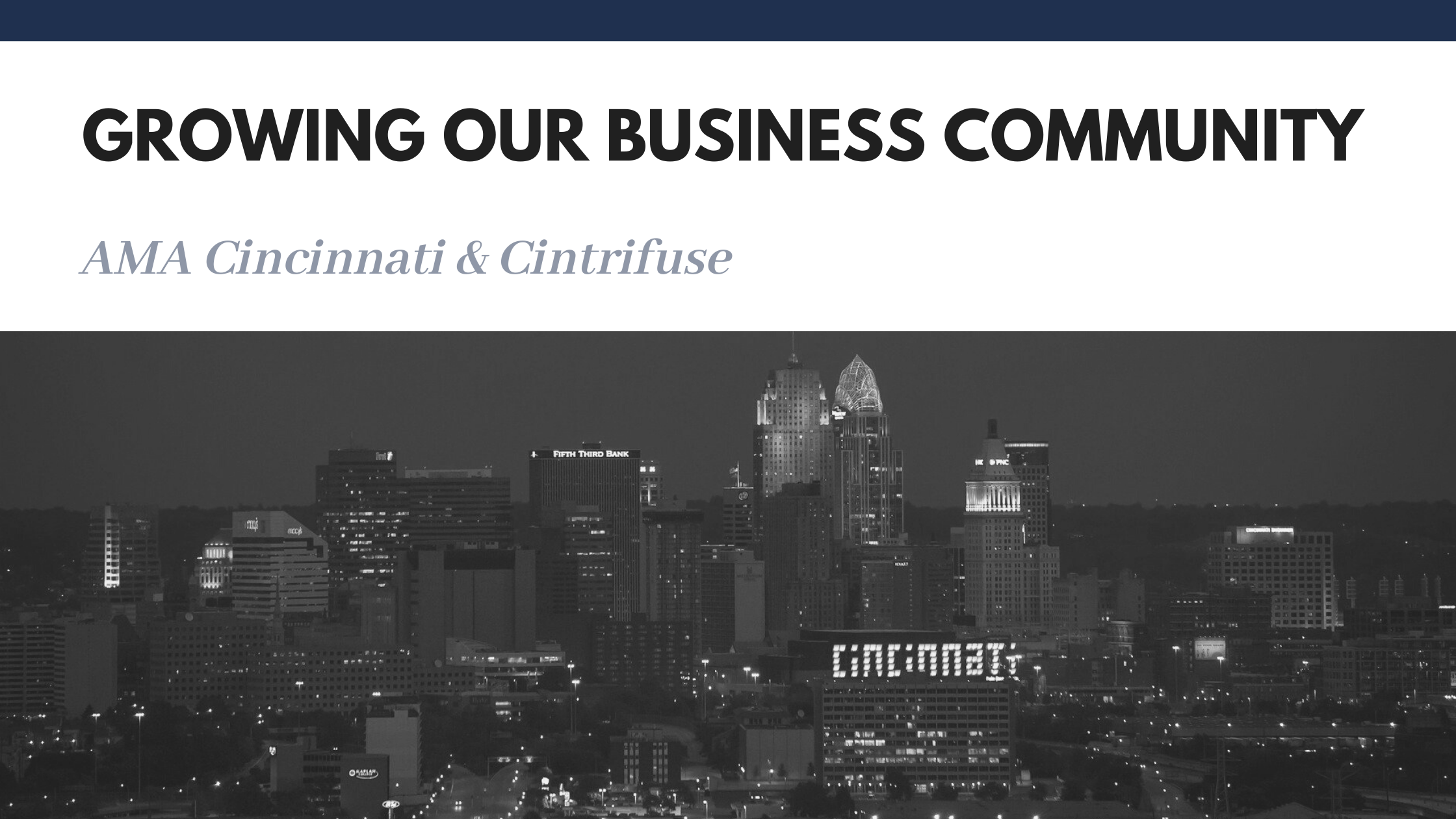 AMA Cincinnati & Cintrifuse, Growing our community
