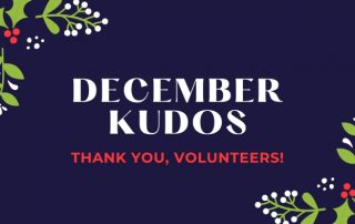 Holiday-themed graphic with text reading, December Kudos - Thank you, volunteers!